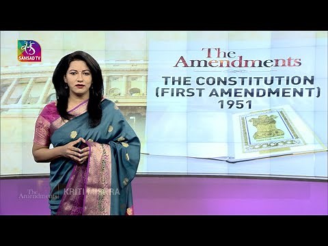 The Amendments : The Constitution (First Amendment) Act, 1951 | 09 April, 2023
