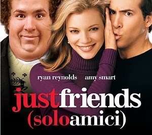 Just Friends - Solo amici - Film 2005