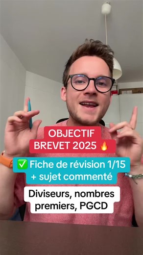 🔥 Let’s go ! 1ère fiche de révision #brevet2025 ! On parle des diviseurs et PGCD on corrige et commente un exo type. #maths #révision #ficherévision #brevet #prof #pourtoi