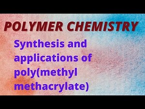 SYNTHESIS AND APPLICATIONS OF COMMERCIAL POLYMER POLYMETHYLMETHACRYLATE.