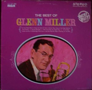 Glenn Miller - The Best Of Glenn Miller
