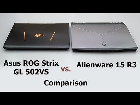 Alienware 15 R3 vs. Asus ROG Strix GL502VS Comparison Smackdown