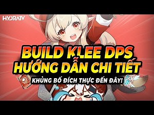 Genshin Impact Hướng dẫn Build Klee DPS Đón Banner Klee Trở Lại HYDRATV