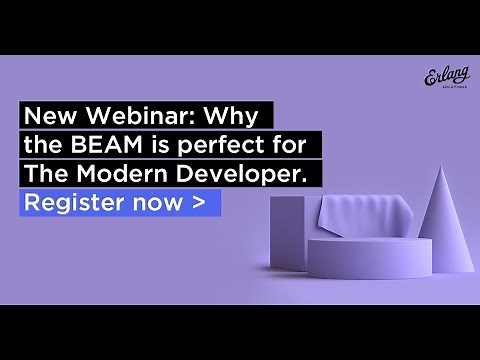 Why You Should Learn Erlang & Elixir | Erlang Solutions Webinar