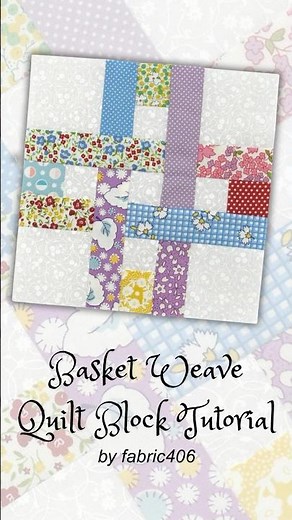 How to Sew the Basket Weave Quilt Block Video Tutorial #quiltblock #patchwork #quilting