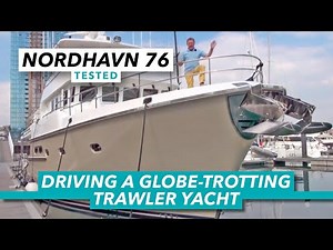 Nordhavn 76 yacht tour and sea trial | Inside a globe-trotting motor yacht | Motor Boat & Yachting