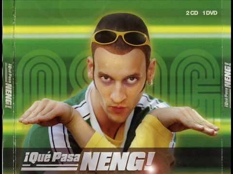 Que pasa neng- neng de castefa