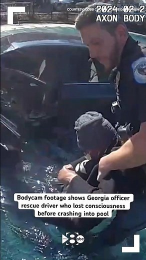 Bodycam footage shows Georgia officer rescue driver who lost consciousness before crashing into pool