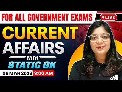 06 Mar 2026 Current Affairs For All Government Exam | Current Affairs Today | Daily Current Affairs