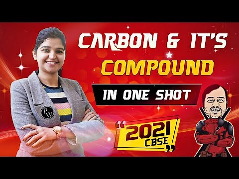 Carbon and It's Compound in 1 Shot | CBSE 2021 | Class 10 | Udaan