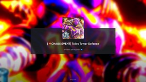 Toilet Tower Defense Chaos Event guide