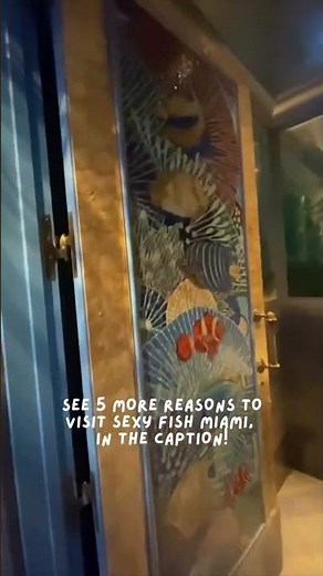 🤩 “I’ve officially found the most beautiful bathroom in Miami at Sexy Fish. 🐠