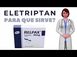 Eletriptan, what is eletriptan and what is it used for, when and how to take eletriptan 40 mg tab...