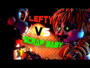 [SFM FNaF] Scrap Baby and Lefty fighting