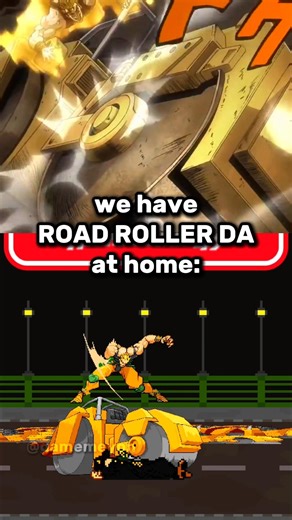 ROAD ROLLER DA at home #jojo #jjba