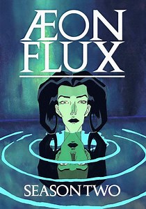 Æon Flux Season 2 - watch full episodes streaming online