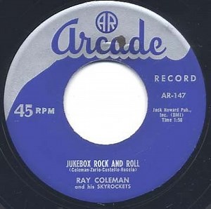 Ray Coleman And His Skyrockets - Jukebox Rock and Roll / Rock, Chicken, Rock