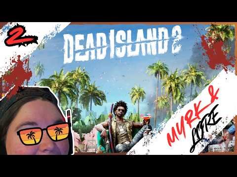 The Bridezilla fight | Dead Island 2 gameplay - EPISODE 2