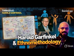 Harold Garfinkel | Ethnomethodology | Sociology | UGC NET | SET | UPSC | Think Sociology