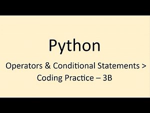 Coding Practice - 3B || Operators & Conditional Statements || Python || Nxtwave || CCBP