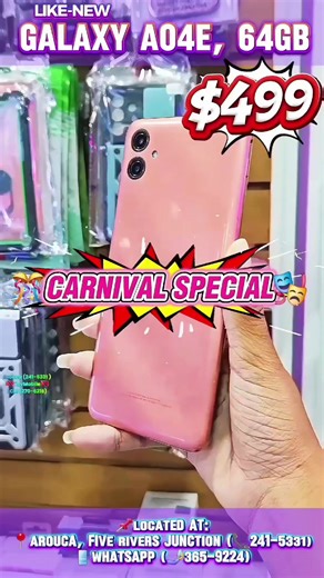 🎊CARNIVAL SPECIAL🎭 GALAXY A04E, 64GB (LIKE-NEW) CALL 365-9224 ONLY $499‼️ 📍Located at: 📍Arouca, Five Rivers Junction ☎️Call (241-5331), 📱Whatsapp (365-9224) *FIRST COME—FIRST SERVED* ☎️CALL OR WHATSAPP NOW‼️ 🤳365-9224 OR 📞241-5331