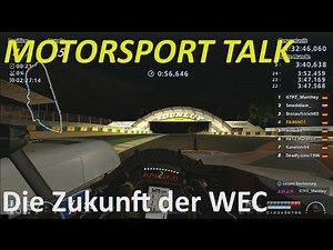 MOTORSPORT TALK [#003] die Zukunft der WEC | Audi R10 Onboard Gameplay Le Mans