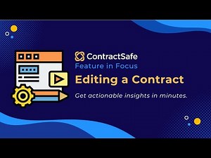 ContractSafe Features in Focus: Contract Editing