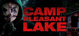 Review: CAMP PLEASANT LAKE is Not a Camp You Want to Visit - Daily Dead