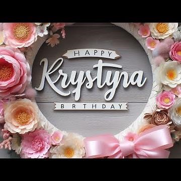 życzenia urodzinowe dla Krysi / Krystyny😉 z piosenką