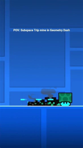 I created a Subspace Trip mine in Geometry Dash!