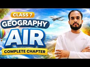 Air | Class 7 Geography Chapter 5 | Atmosphere Explained | Prince Sukhoi Academy