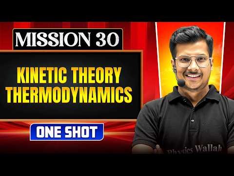 KINETIC THEORY & THERMODYNAMICS in ONE SHOT || All Concepts, Tricks & PYQs || NEET 2026