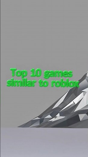 Top 10 Games Similar to Roblox #roblox
