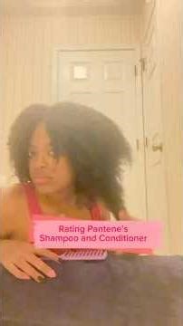 Rating Pantene’s Shampoo And Conditioner 🧴🫧
