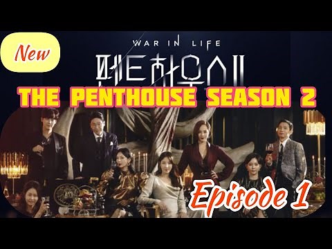 DRAKOR THE PENTHOUSE SEASON 2 ||EPISODE 1
