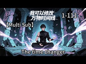 【New】【Multi Sub】The time changer EP1-111 #animation #anime