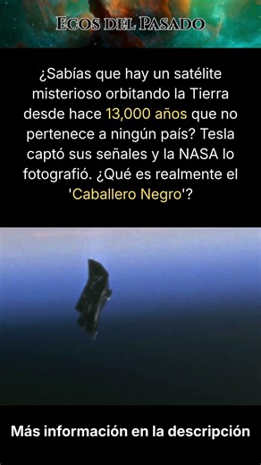 Vigilándonos por 13,000 años: ¡El Caballero Negro!