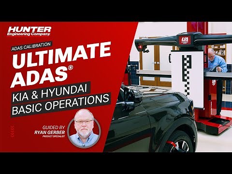 Ultimate ADAS®: Basic Operations for Kia & Hyundai Calibrations