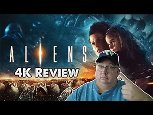 ALIENS 4K Review - One of the Best Movie Sequels!!!!