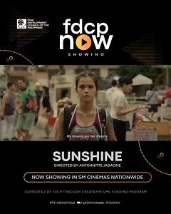 A WOMAN'S STRUGGLE TO CHASE HER DREAMS-- SUNSHINE NOW SHOWING IN SM CINEMAS NATIONWIDE! Globally acclaimed and somberly beautiful. The Berlinale Crystal Bear awardee Sunshine, Directed by Antoinette Jadaone and starring Maris Racal, is now lighting up screens in SM Cinemas nationwide! Bringing a beam of light through gray skies, the Sunshine team made it even easier to catch the film! Book your seat at a participating SM Cinema for just 275 PHP in Metro Manila or 230 PHP in Provincial areas: smc