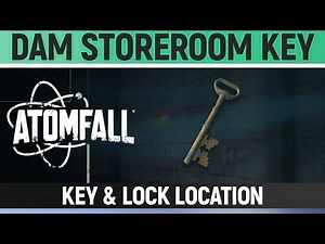 Atomfall - Dam Storeroom Key - Key & Lock/Door Location