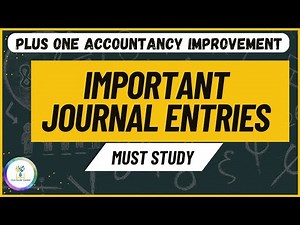 ഉറപ്പായും പഠിക്കണം ഈ Journal Entries|MOST IMPORTANT JOURNAL ENTRIES|PLUS ONE ACCOUNTANCY IMPROVEMENT