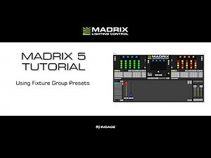 MADRIX 5 Tutorial - Using Fixture Group Presets