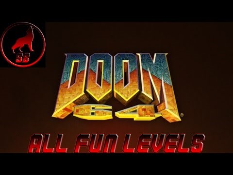 DOOM 64 All Fun Levels