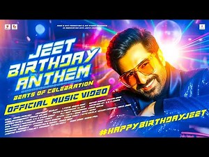 JEET BIRTHDAY ANTHEM | Official Music Video | Rohan | Sreejit | Subha Deep | Mindseye