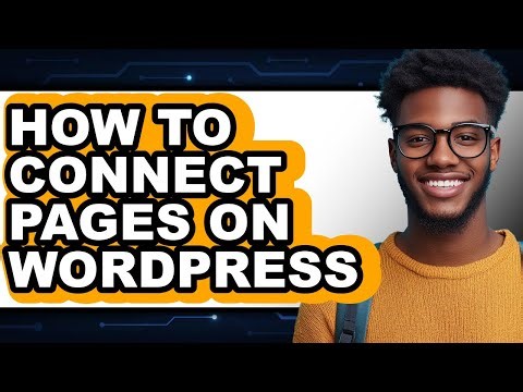 How to Connect Pages on Wordpress (easy Method)