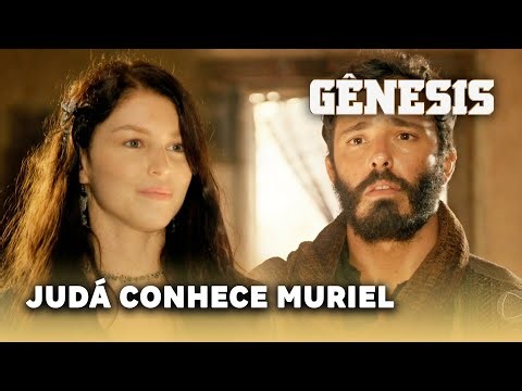 NOVELA GÊNESIS: Judá conhece Muriel