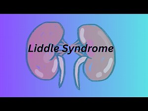Liddle Syndrome Explained | Nephrology Made Easy