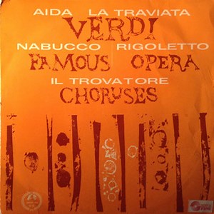 Giuseppe Verdi - Verdi. Famous Opera Choruses (Sung In Italian)