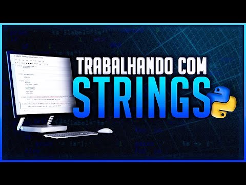 Como Trabalhar com Strings no Python? Tudo que Você Precisa Saber Sobre Strings!